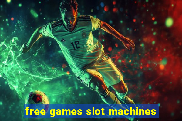 free games slot machines