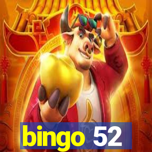 bingo 52