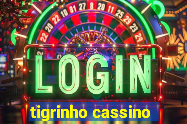 tigrinho cassino