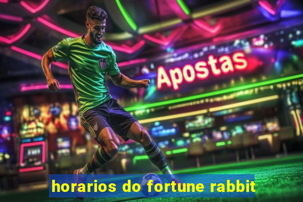 horarios do fortune rabbit