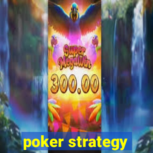 poker strategy