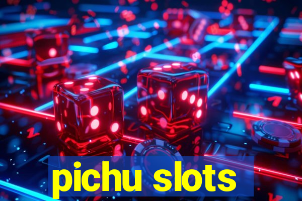 pichu slots