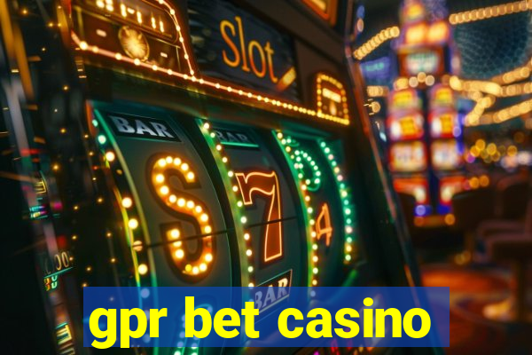 gpr bet casino