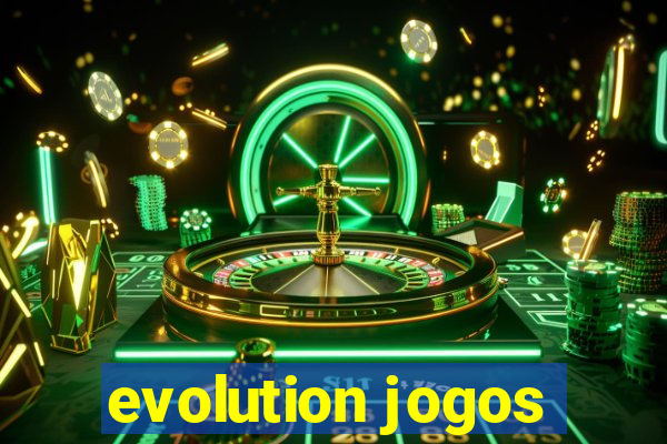 evolution jogos