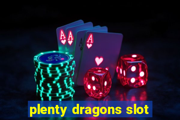 plenty dragons slot