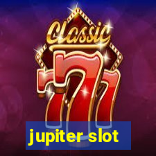 jupiter slot