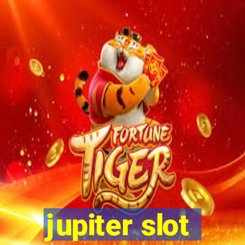 jupiter slot