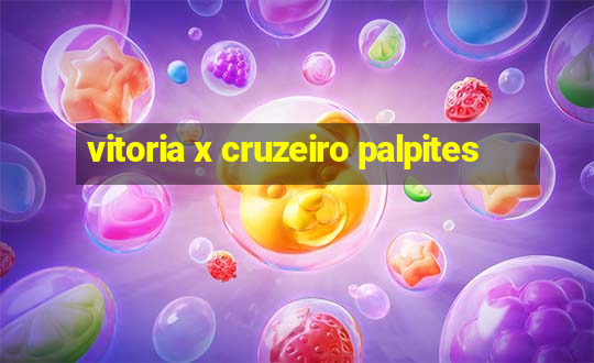 vitoria x cruzeiro palpites