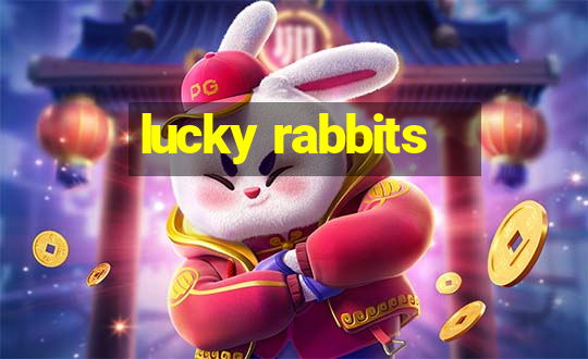 lucky rabbits