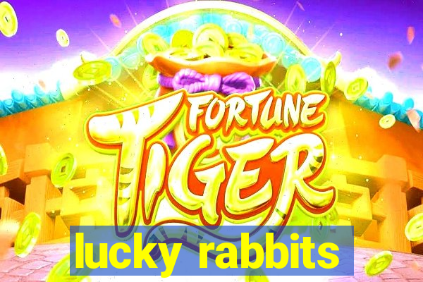 lucky rabbits