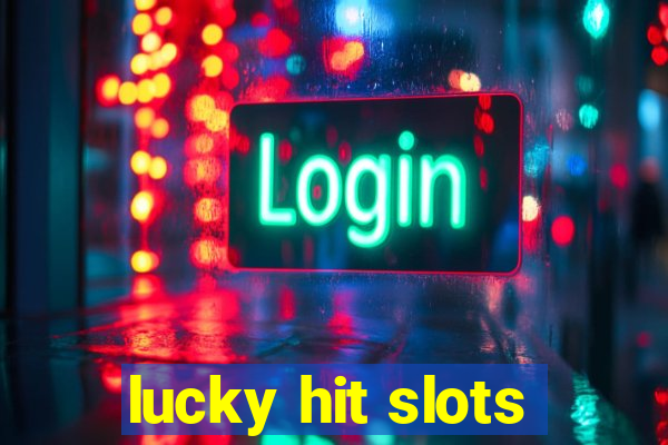 lucky hit slots