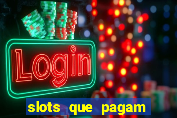 slots que pagam bonus no cadastro