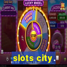 slots city.