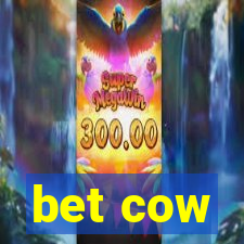 bet cow