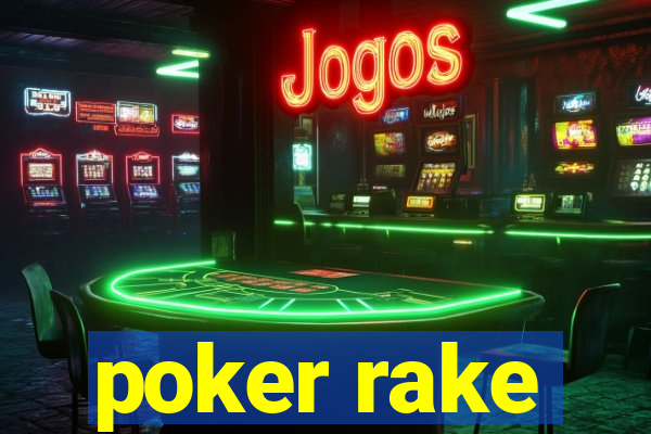 poker rake