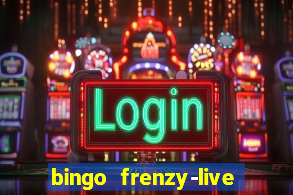 bingo frenzy-live bingo games