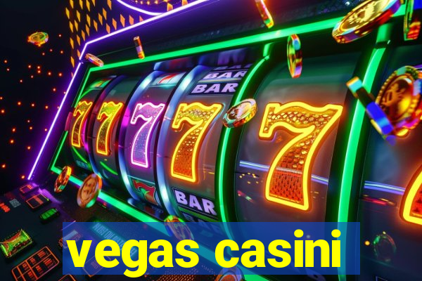 vegas casini