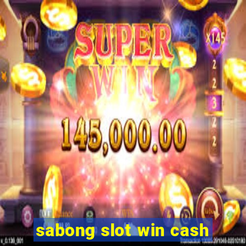 sabong slot win cash