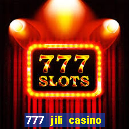 777 jili casino online slot ox