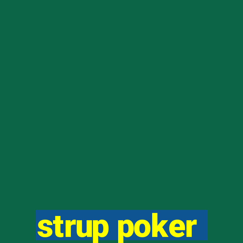 strup poker