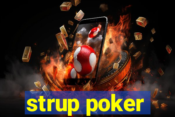 strup poker