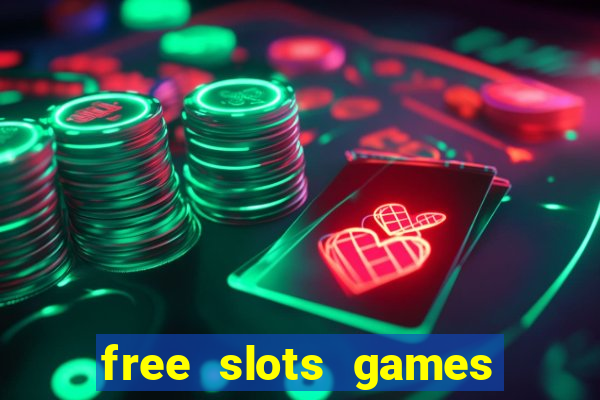 free slots games no downloads