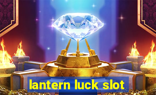 lantern luck slot