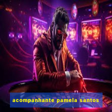 acompanhante pamela santos