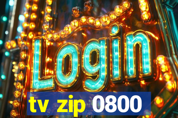 tv zip 0800