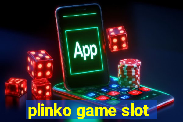 plinko game slot