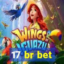 17 br bet