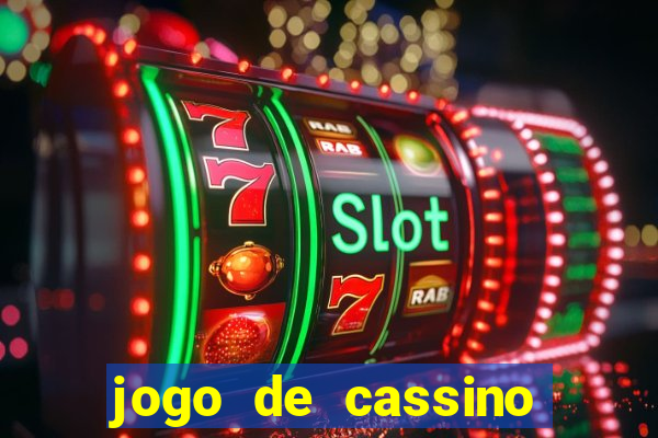 jogo de cassino que ganha dinheiro