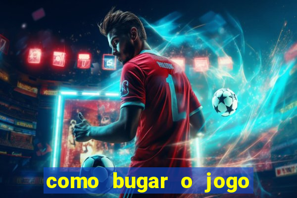 como bugar o jogo fortune tiger