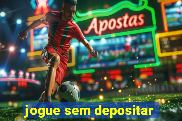 jogue sem depositar