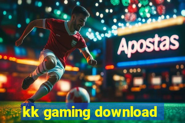 kk gaming download