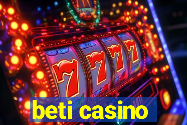 beti casino