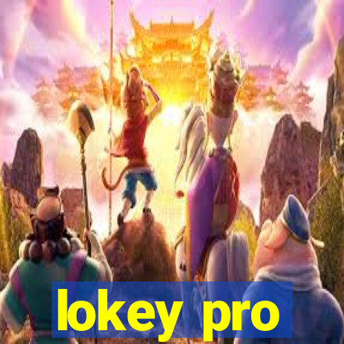 lokey pro