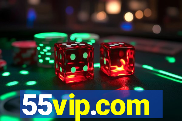 55vip.com