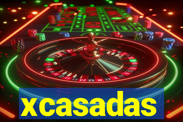 xcasadas