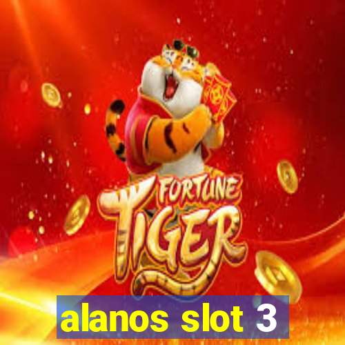 alanos slot 3