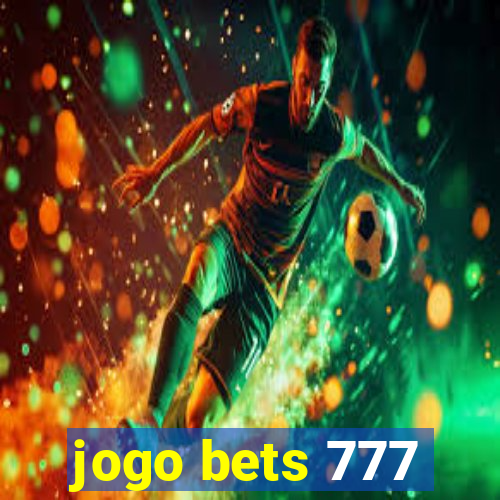 jogo bets 777