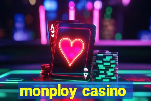 monploy casino