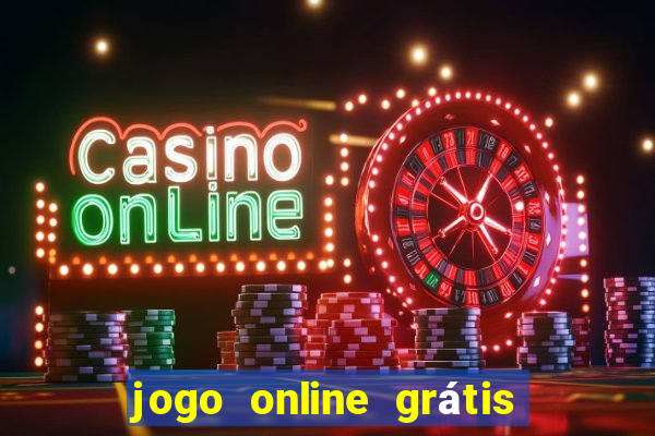 jogo online grátis para ganhar dinheiro