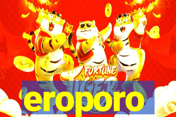 eroporo