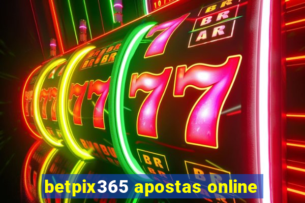 betpix365 apostas online