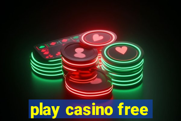 play casino free