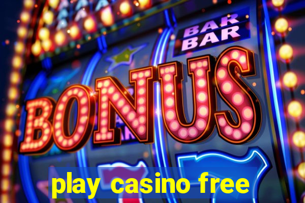 play casino free