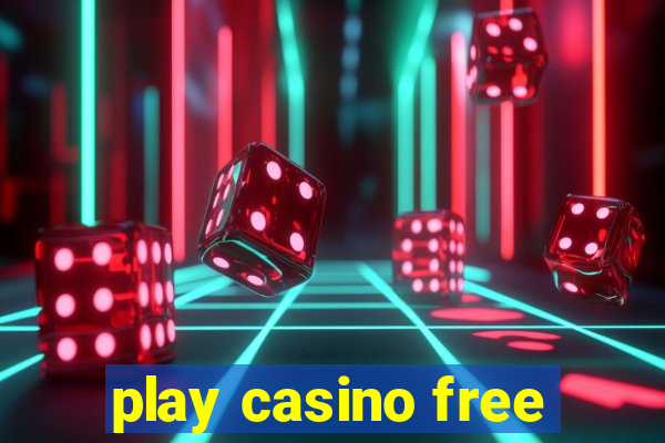 play casino free