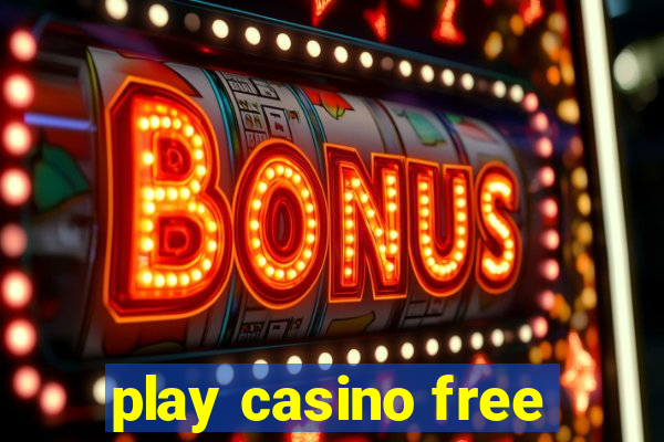 play casino free