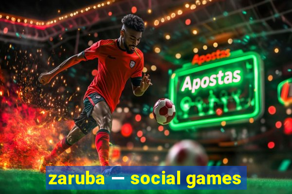 zaruba — social games